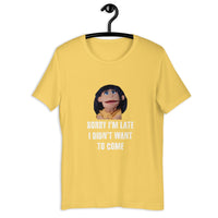 Load image into Gallery viewer, Sorry I'm Late, I Didn't Want to Come Benita T-Shirt - SHOPNOO
