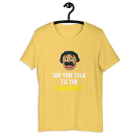 Load image into Gallery viewer, Did you Talk to the manager Karen T-shirt - SHOPNOO
